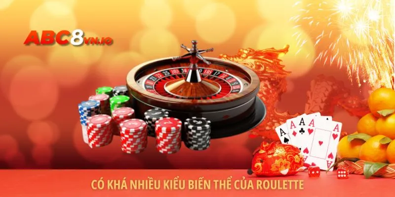 Thuật ngữ Roulette - Tổng hợp và giải nghĩa người mới cần biết Có khá nhiều kiểu biến thể của Roulette