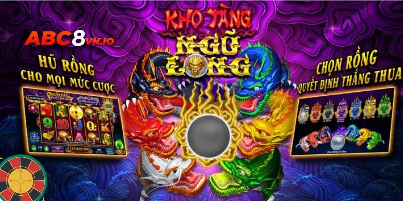 Kho Tàng Ngũ Long - Game slot đổi thưởng đỉnh cao châu Á Khám phá top game quay slot đỉnh cao mọi thời đại