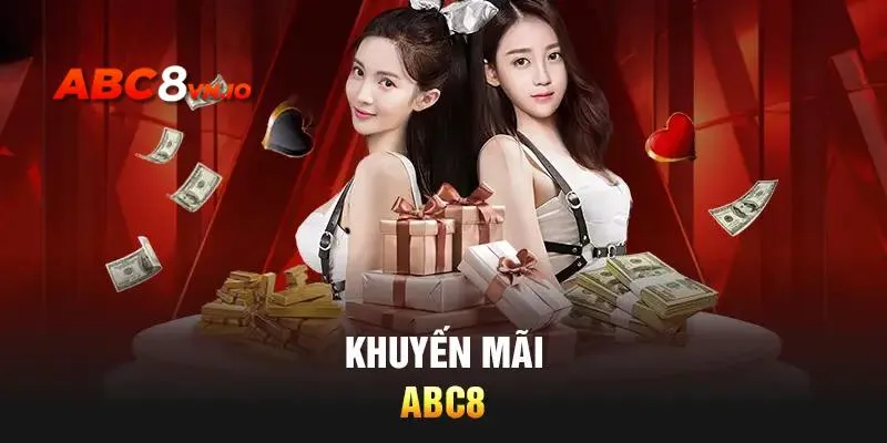 Khuyến Mãi ABC8 - Cập Nhật Các Sự Kiện Áp Dụng 2025 Thông tin giới thiệu chung về các khuyến mãi nhà cái